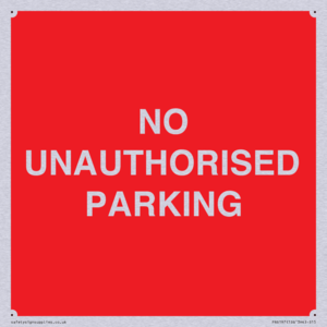 NO UNAUTHORISED PARKING